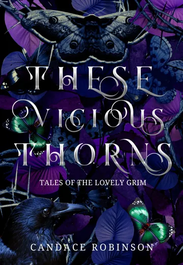 These Vicious Thorns by Candace Robinson, book cover