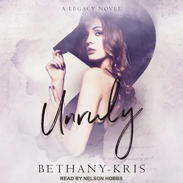 Unruly by Bethany-Kris, book cover