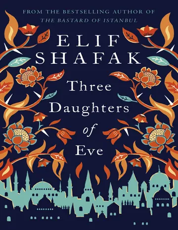 Three Daughters of Eve by Elif Shafak, book cover