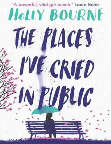 The Places I've Cried in Public by Holly Bourne, book cover