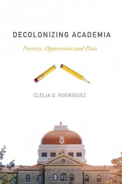 Decolonizing Academia by Clelia O. Rodríguez, book cover