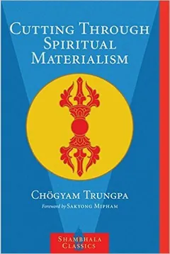 Cutting Through Spiritual Materialism by Chögyam Trungpa, book cover
