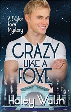 Crazy Like a Foxe by Haley Walsh, book cover