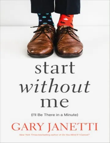 Start Without Me by Gary Janetti, book cover
