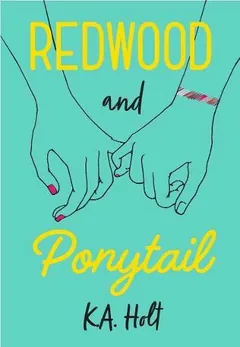 Redwood and Ponytail by K.A. Holt, book cover