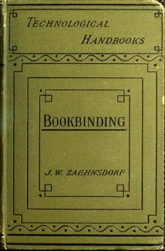 The Art of Bookbinding - Joseph William Zaehnsdorf