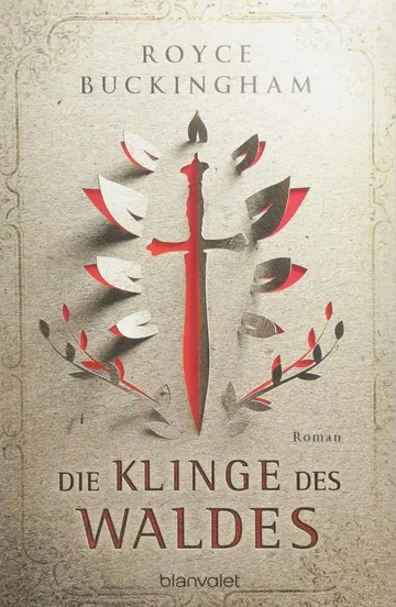 Die Klinge des Waldes by Royce Buckingham, book cover