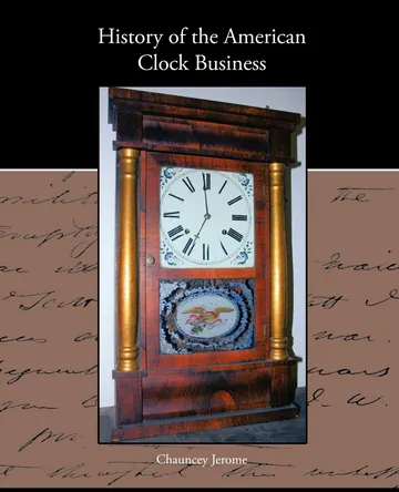 History of the American Clock Business by Chauncey Jerome, book cover
