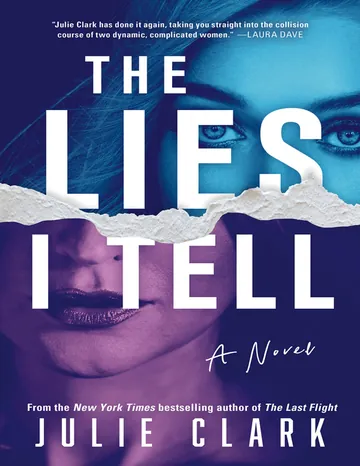 The Lies I Tell by Julie Clark, book cover