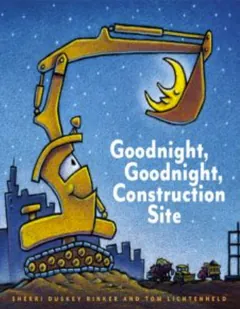 Goodnight, Goodnight, Construction by Sherri Duskey Rinker, book cover