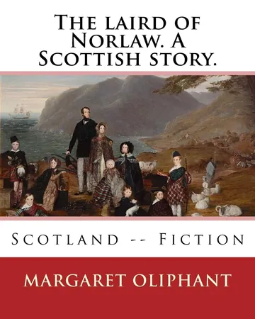 The laird of Norlaw by Margaret Oliphant, book cover