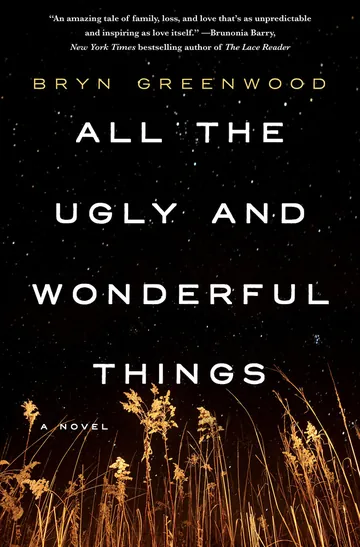 All the Ugly and Wonderful Things by Bryn Greenwood, book cover