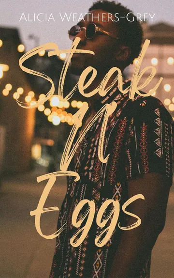 Steak N Eggs by Alicia Weathers-Grey, book cover
