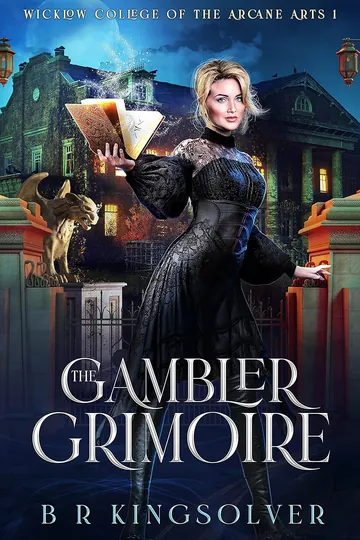 The Gambler Grimoire by B.R. Kingsolver, book cover