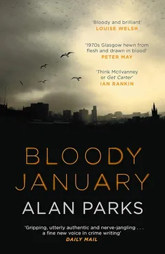 Bloody January - Alan Parks