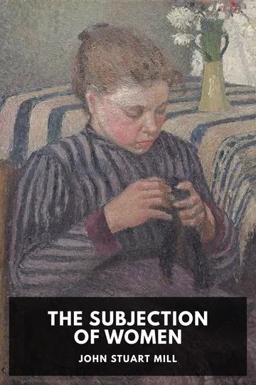 The Subjection of Women by John Stuart Mill, book cover
