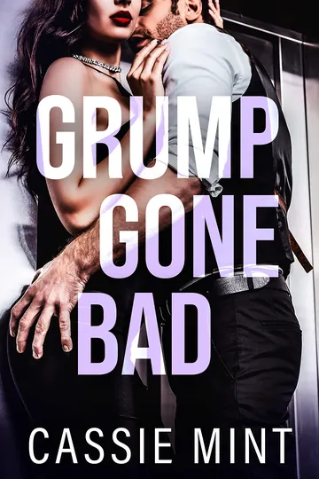 Grump Gone Bad by Cassie Mint, book cover