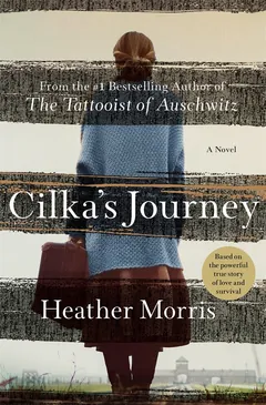 Cilka's Journey - Heather Morris