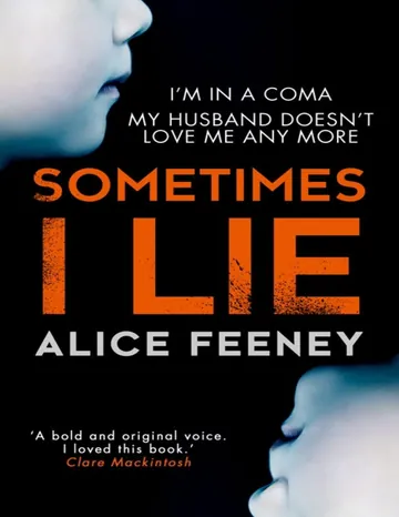 Sometimes I Lie by Alice Feeney, book cover