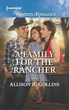 A Family for the Rancher by Allison B. Collins, book cover