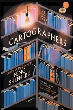 The Cartographers by Peng Shepherd, book cover