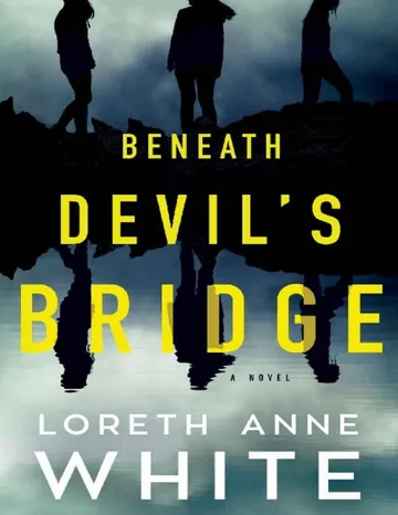 Beneath Devil's Bridge by Loreth Anne White, book cover