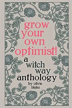 Grow Your Own Optimist! by Olivie Blake, book cover