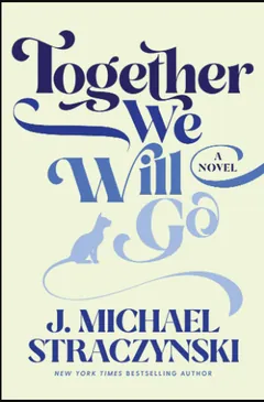 Together We Will Go by J. Michael Straczynski, book cover