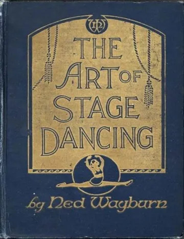 The art of stage dancing by Ned Wayburn, book cover