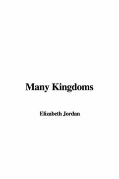 Many Kingdoms by Elizabeth Jordan, book cover