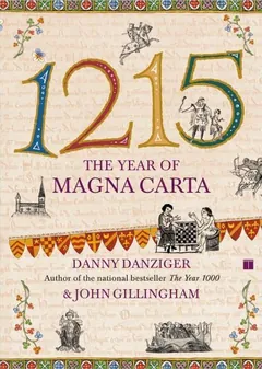 1215: The Year of Magna Carta by Danny Danziger, book cover