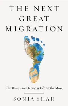 The Next Great Migration by Sonia Shah, book cover