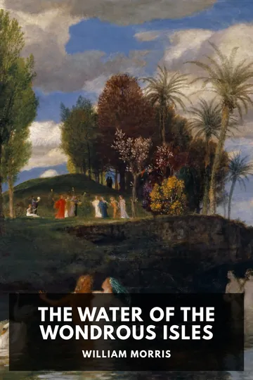 The Water of the Wondrous Isles by William Morris, book cover