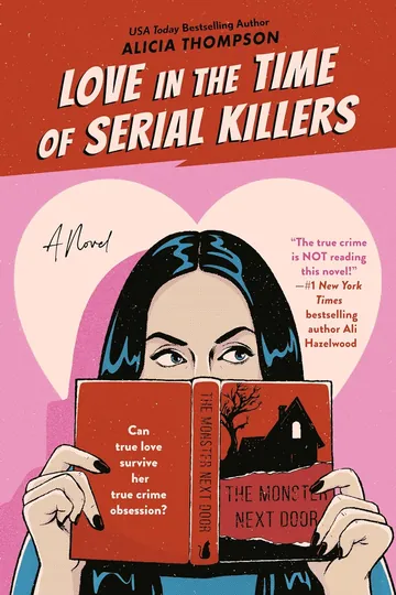 Love in the Time of Serial Killers by Alicia Thompson, book cover