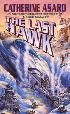 The Last Hawk by Catherine Asaro, book cover