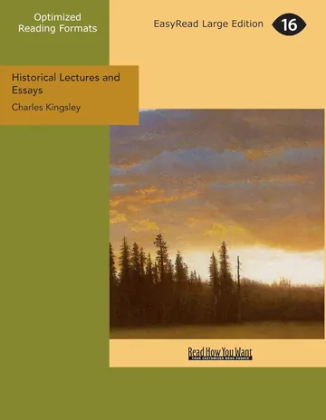 Historical Lectures and Essays by Charles Kingsley, book cover
