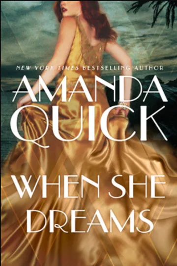 When She Dreams by Amanda Quick, book cover