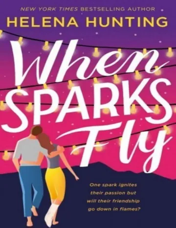 When Sparks Fly by Helena Hunting, book cover