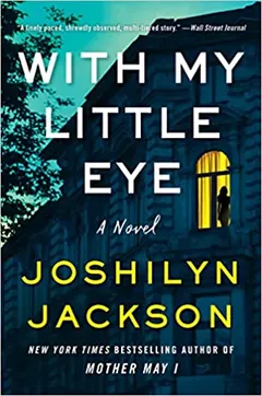 With My Little Eye by Joshilyn Jackson, book cover