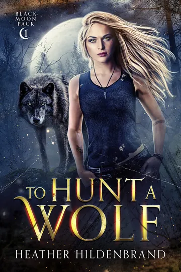 To Hunt A Wolf by Heather Hildenbrand, book cover