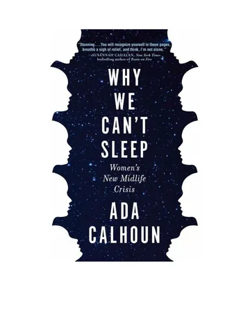 Why We Can't Sleep: Women's New Midlife Crisis by Ada Calhoun, book cover
