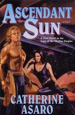 Ascendant Sun by Catherine Asaro, book cover