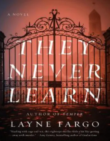 They Never Learn by Layne Fargo, book cover