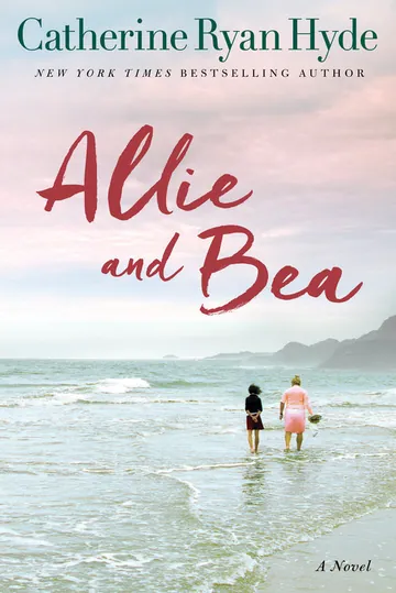 Allie and Bea by Catherine Ryan Hyde, book cover