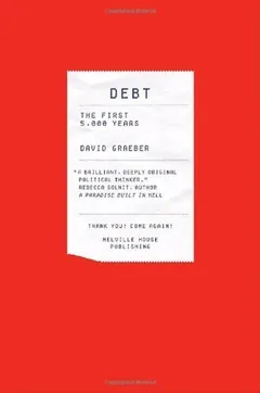 Debt: The First 5,000 Years by David Graeber, book cover