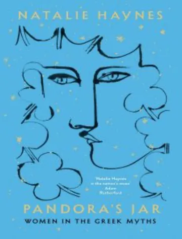 Pandora's Jar: Women in the Greek Myths by Natalie Haynes, book cover