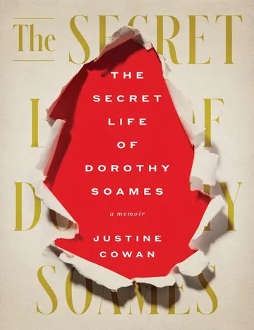 The Secret Life of Dorothy Soames by Justine Cowan, book cover