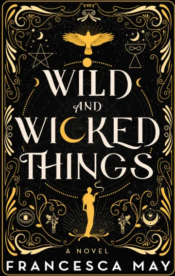 Wild and Wicked Things by Francesca May, book cover