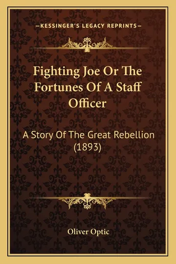 Fighting Joe by Oliver Optic, book cover