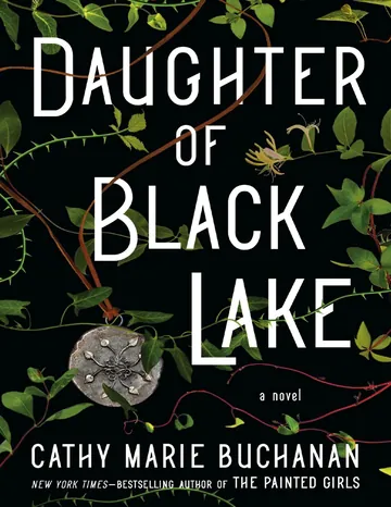 Daughter of Black Lake by Cathy Marie Buchanan, book cover